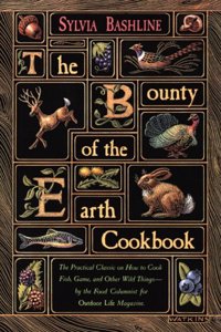 The Bounty of the Earth Cookbook