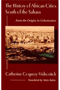 History of African Cities South of the Sahara