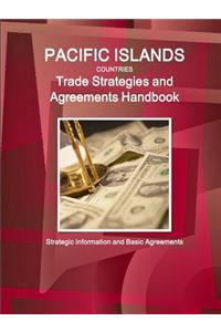 Pacific Islands Countries Trade Strategies and Agreements Handbook - Strategic Information and Basic Agreements