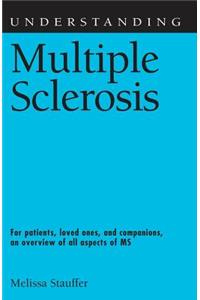 Understanding Multiple Sclerosis