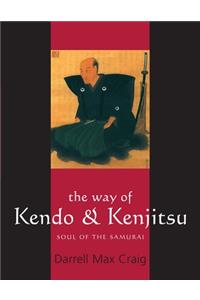 The Way of Kendo and Kenjitsu