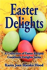 Easter Delights Cookbook