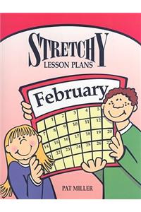 Stretchy Lesson Plans: February