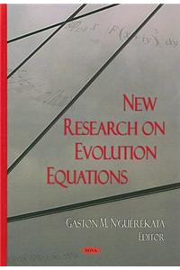 New Research on Evolution Equations