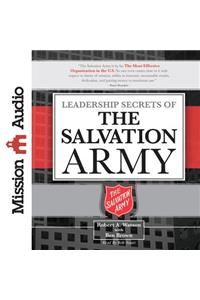 Leadership Secrets of the Salvation Army