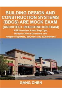 Building Design and Construction Systems (Bdcs) Are Mock Exam (Architect Registration Exam)