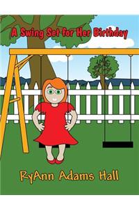 A Swing Set for Her Birthday