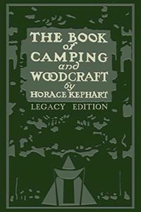 Book Of Camping And Woodcraft (Legacy Edition)