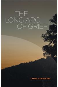 Long Arc of Grief