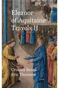 Eleanor of Aquitaine Travels II