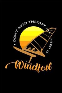I don't need therapy all I need is windfoil