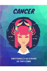 Cancer, Emotionally as Strong as They Come