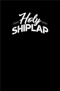 Holy Shiplap: Gift idea for Shiplap lovers and curious mom. DIY notes and Demoday planner. 6 x 9 inches, 100 pages.