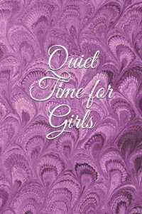 Quiet Time for Girls
