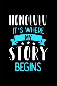Honolulu It's Where My Story Begins