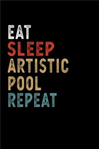Eat Sleep Artistic Pool Repeat Funny Sport Gift Idea