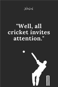 Cricket Notebook Quote 63 Notebook For Cricket Fans and Lovers