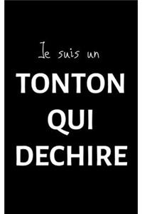 Je suis un tonton qui déchire