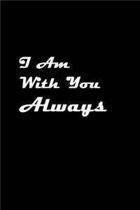 I Am With You Always