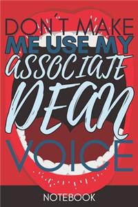Don't Make Me Use My Associate Dean Voice