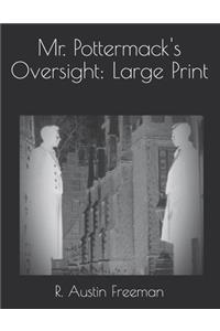 Mr. Pottermack's Oversight