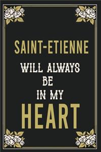 Saint-etienne Will Always Be In My Heart