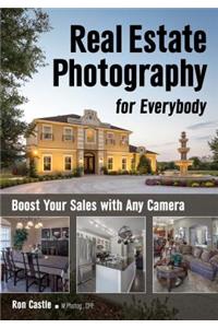 Real Estate Photography for Everybody