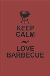 Keep Calm and Love Barbecue