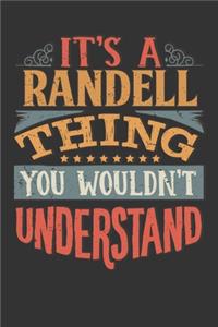 Its A Randell Thing You Wouldnt Understand
