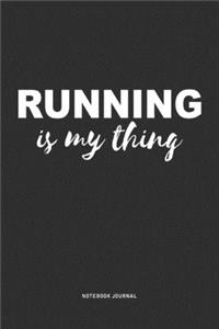 Running Is My Thing