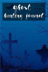 Ghost Hunting Journal: Fill in the Blanks Notebook for Recording Paranormal Sightings