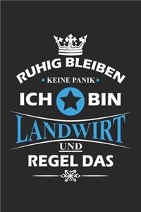 Ruhig bleiben Keine Panik Ich bin Landwirt und Regel das