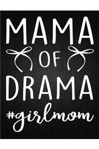 Mama Of Drama Girl Mom