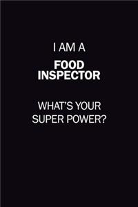 I Am A Food Inspector, What's Your Super Power?