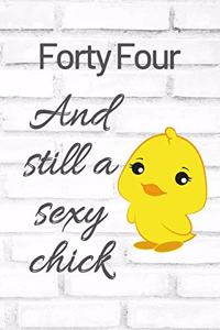 Forty Four And Still A Sexy Chick