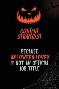 Content Strategist Because Halloween Lover Is Not An Official Job Title