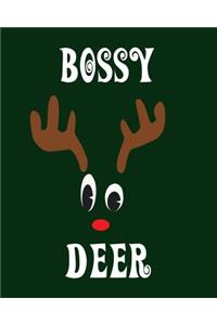 Bossy Deer