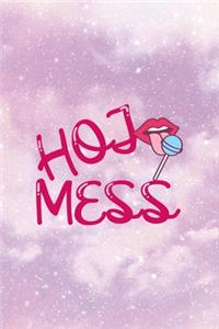 Hot Mess