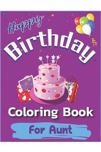 Happy Birthday Coloring Book for Aunt