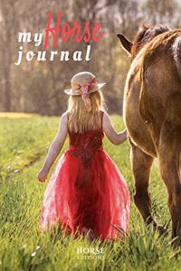 My horse journal of the HORSE EDITIONS