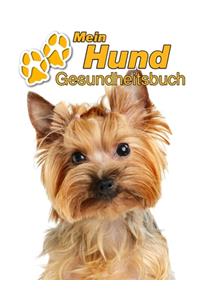 Mein Hund Gesundheitsbuch