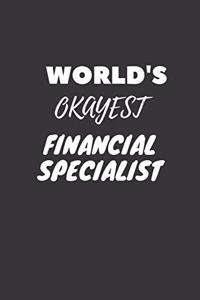 World's Okayest Financial Specialist Notebook