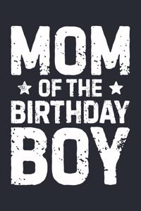 Mom of The Birthday Boy