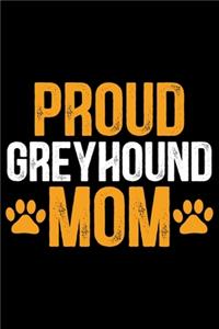 Proud Greyhound Mom