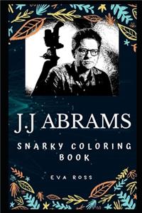 J.J Abrams Snarky Coloring Book