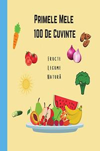 Primele Mele 100 de Cuvinte Fructe Legume Natura