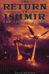 Return To Ishmir The Legend Begins