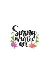 Spring Is in the Air