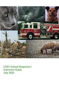 CERT Animal Response I - Instructor Guide