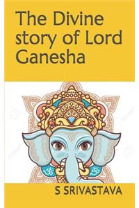 Divine Story of Lord Ganesha